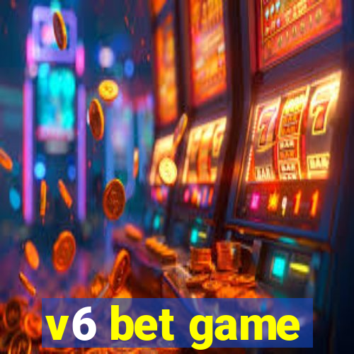 v6 bet game